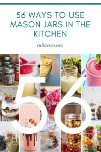 Pinterest Image of 56 Ways to Use Mason Jars in the Kitchen